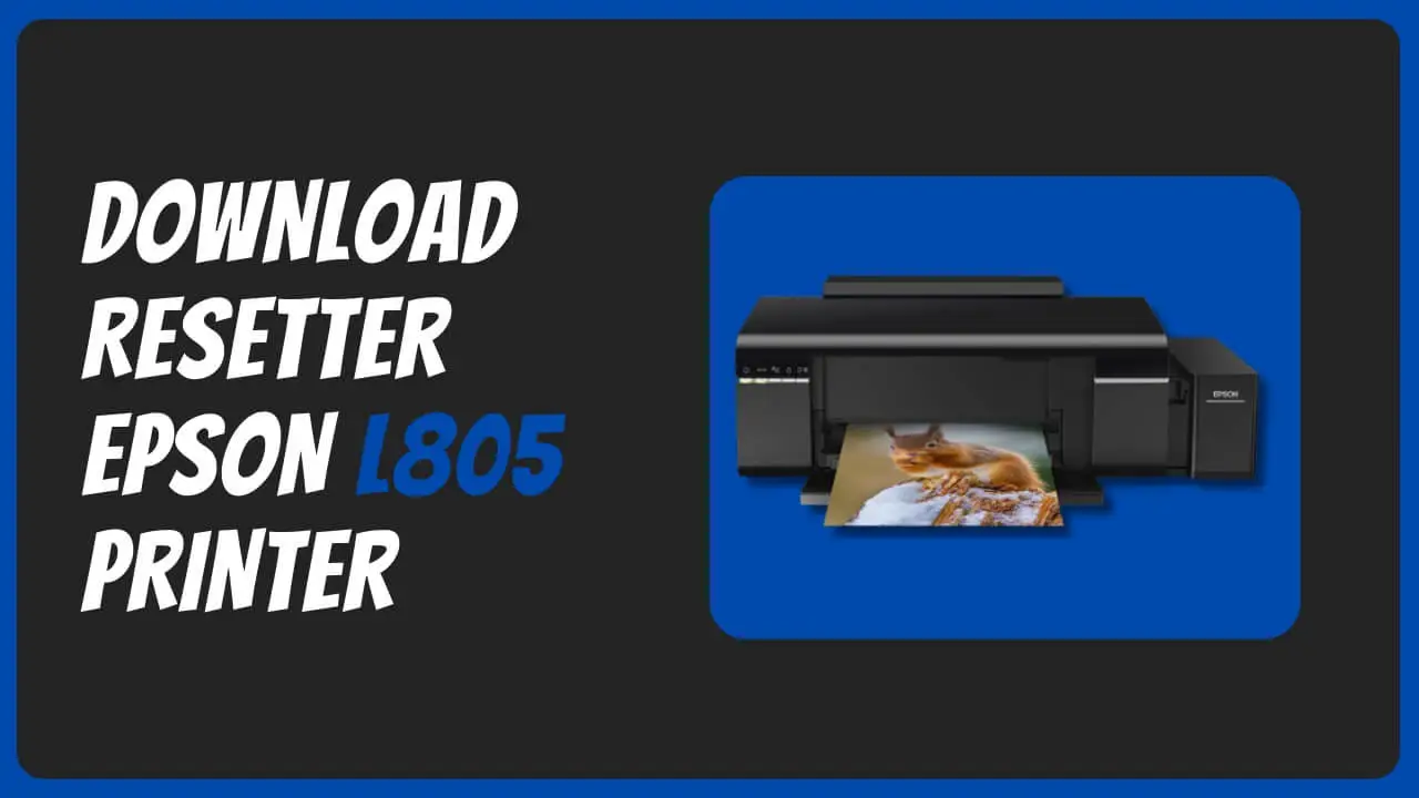 Download Free Resetter Epson L805